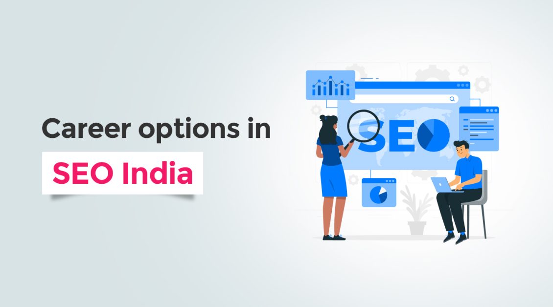 Career options in SEO India