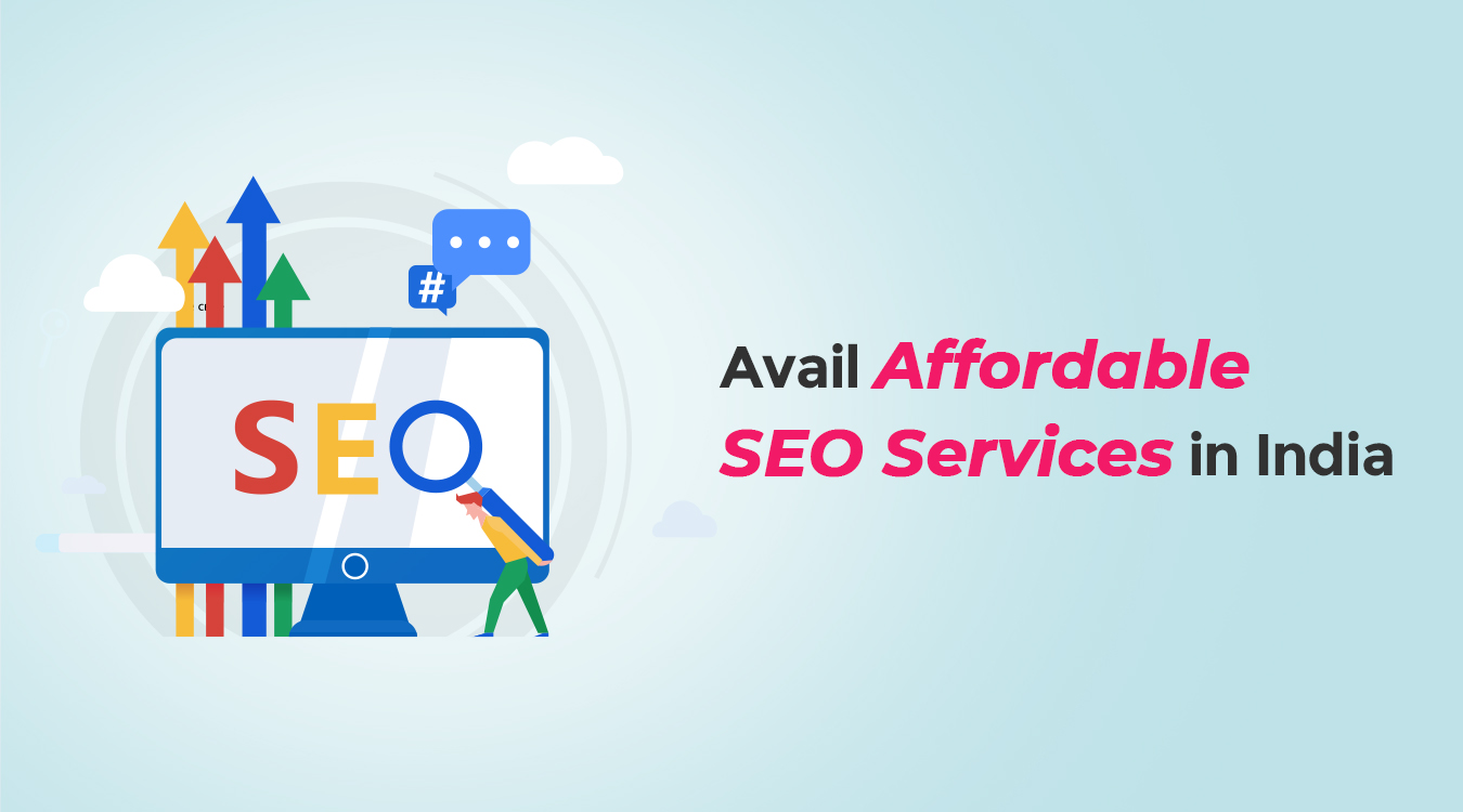 Avail Affordable SEO Services in India