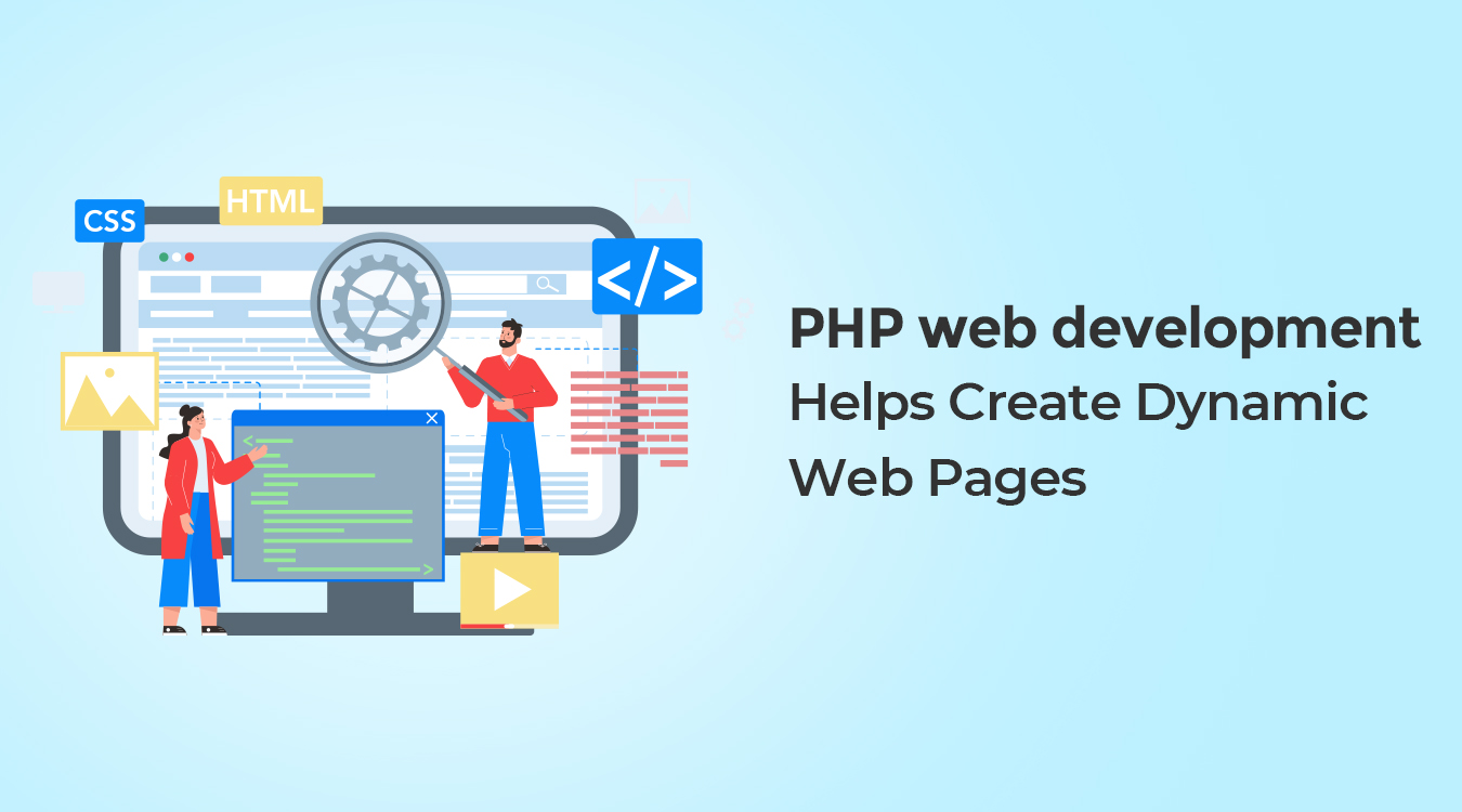 PHP Web Development Helps Create Dynamic Web Pages