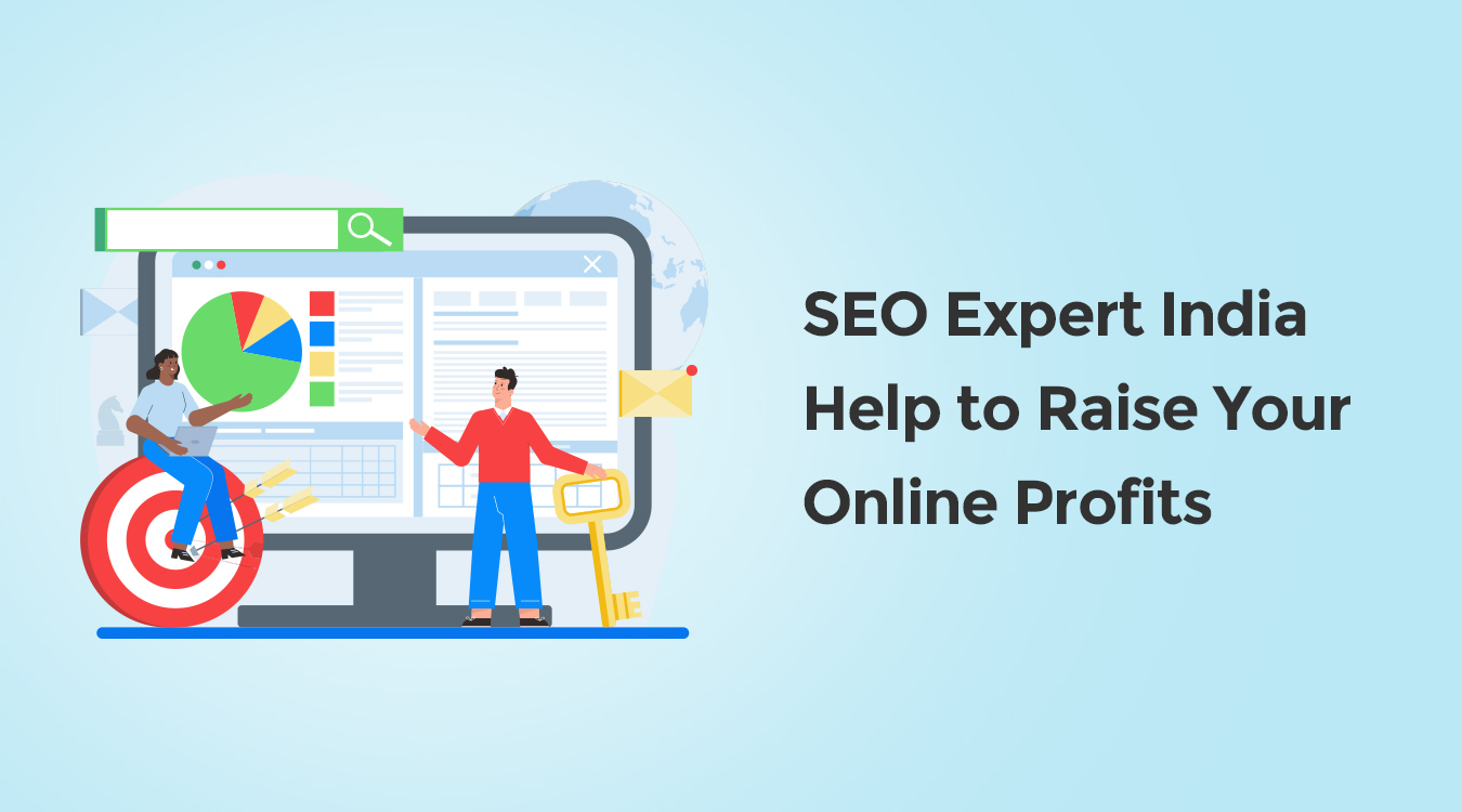 SEO Expert India Help to Raise Your Online Profits