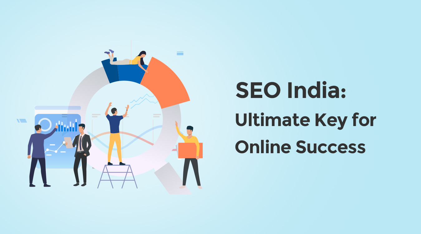 SEO India Ultimate Key for Online Success
