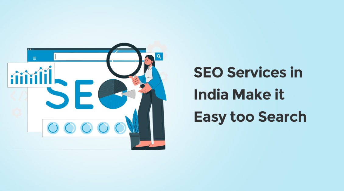 SEO Services in India Make it Easy too Search