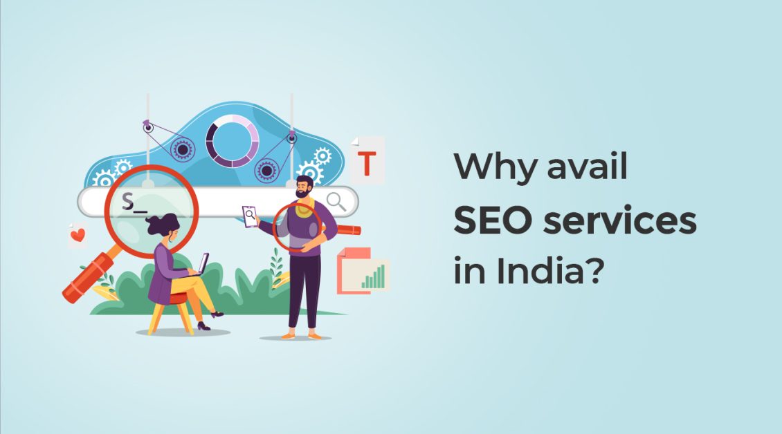 Why avail SEO services in India?