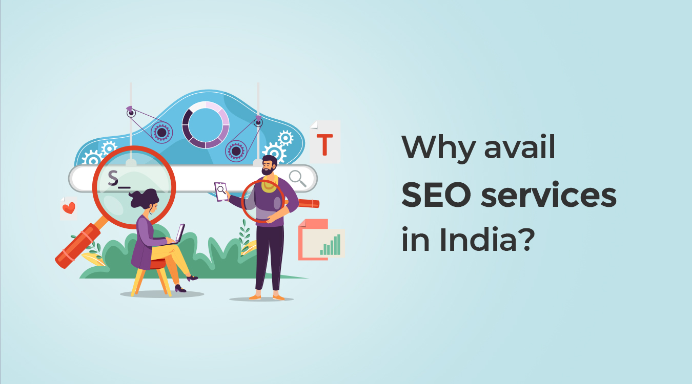 Why avail SEO services in India?