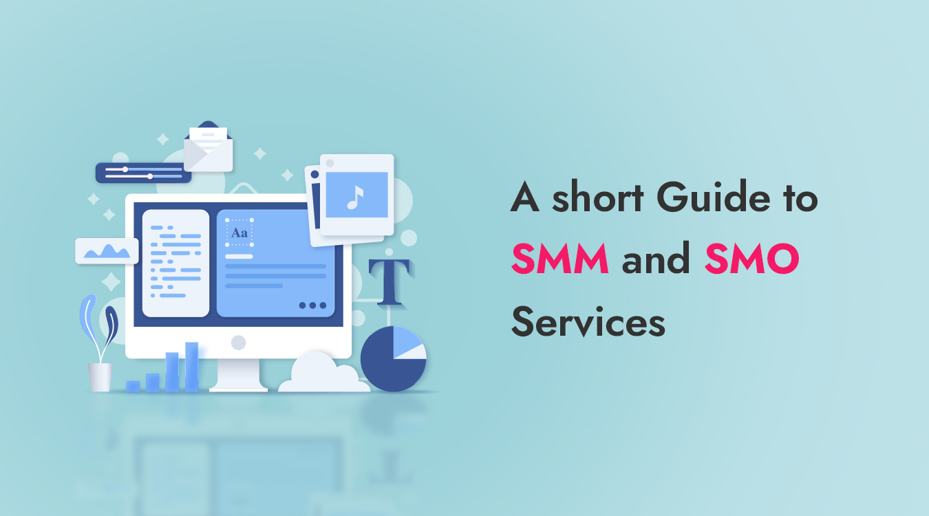 A short Guide to SMM and SMO Services